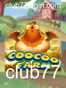 Explore o Mundo de CooCooFarm: O Jogo que está Encantando o Club77