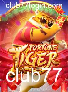 Descubra FortuneTiger no Club77: Um Jogo de Aventura