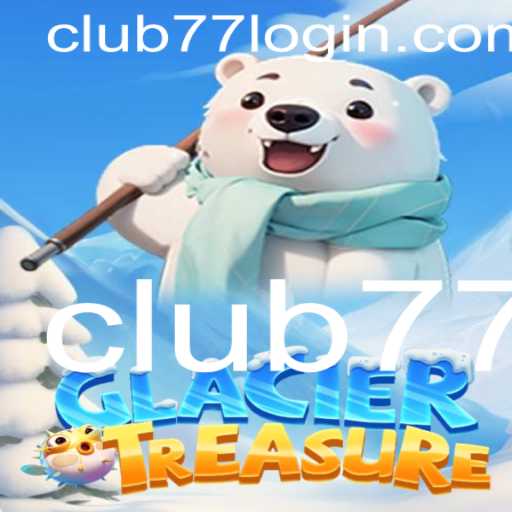 Explorando GlacierTreasure: O Novo Fenômeno dos Jogos com Club77