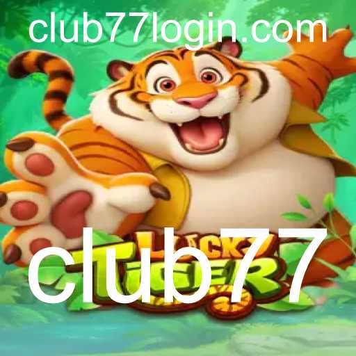 Descubra o Fascínio do Jogo 'LuckyTiger' no 'Club77'