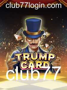 Descubra o Emocionante Mundo do Jogo TrumpCard e o Enigmático Club77